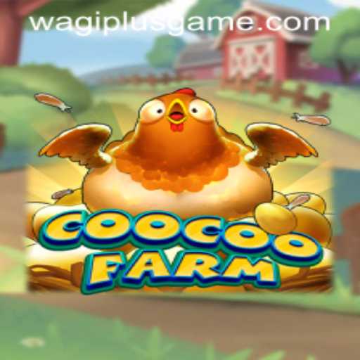 Discover the Enchanting World of CooCooFarm: A Deep Dive into the Farm Life Simulation Game with a Wagiplus Twist