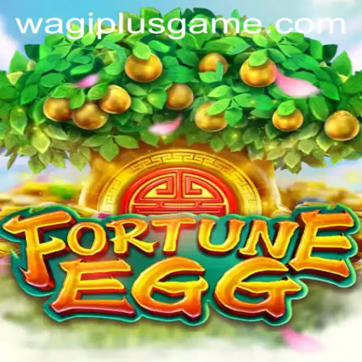 FortuneEgg: The Exciting World of Wagiplus Gaming