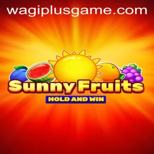 Explore SunnyFruits with Wagiplus: A Vibrant Adventure Awaits